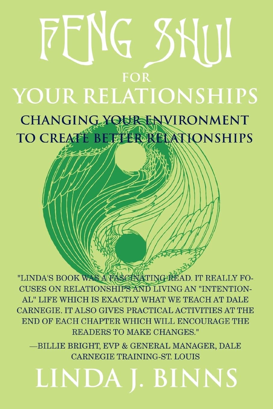 Feng Shui for Your Relationships: Changing your environment to create better relationships