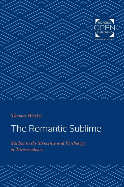 The Romantic Sublime: Studies in the Structure and Psychology of Transcendence