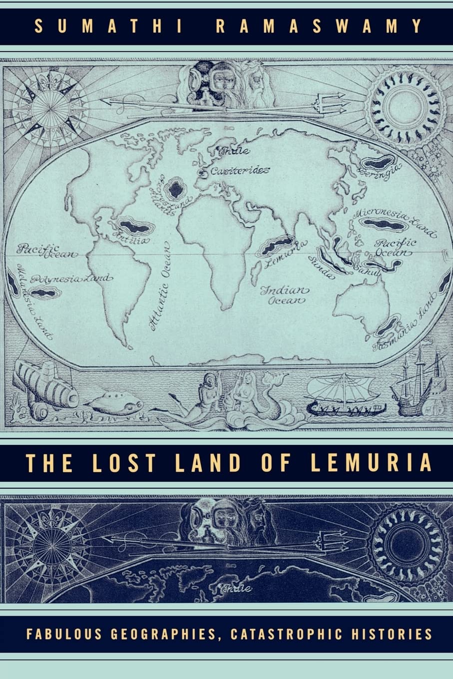 The Lost Land of Lemuria: Fabulous Geographies, Catastrophic