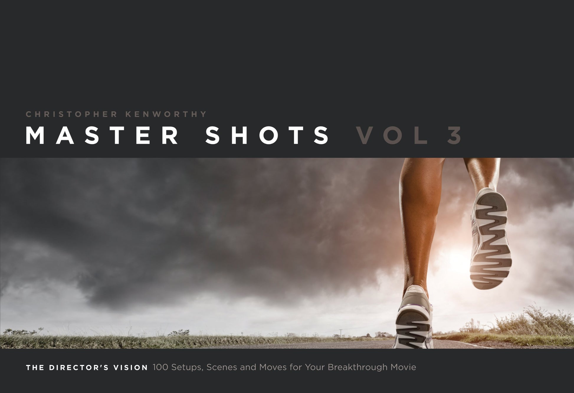 Master Shots Vol 3: The Director's Vision: 100 Setups, Scenes and Moves for Your Breakthrough Movie (Chinese Edition)