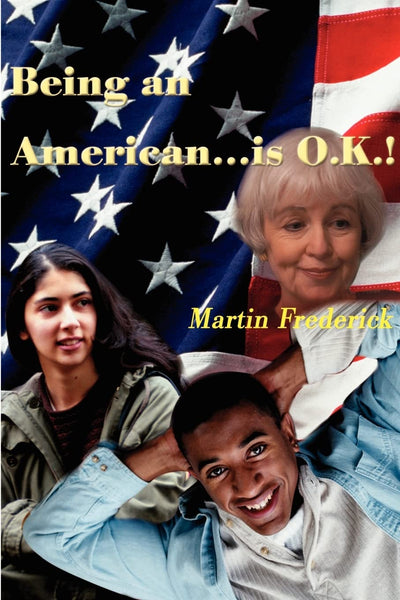 Being an American----is O.K.!