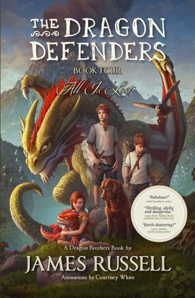 The Dragon Defenders - Book Four: All Is Lost (The Dragon Defenders: the runaway phenomenon middle grade series for kids aged 8-12)