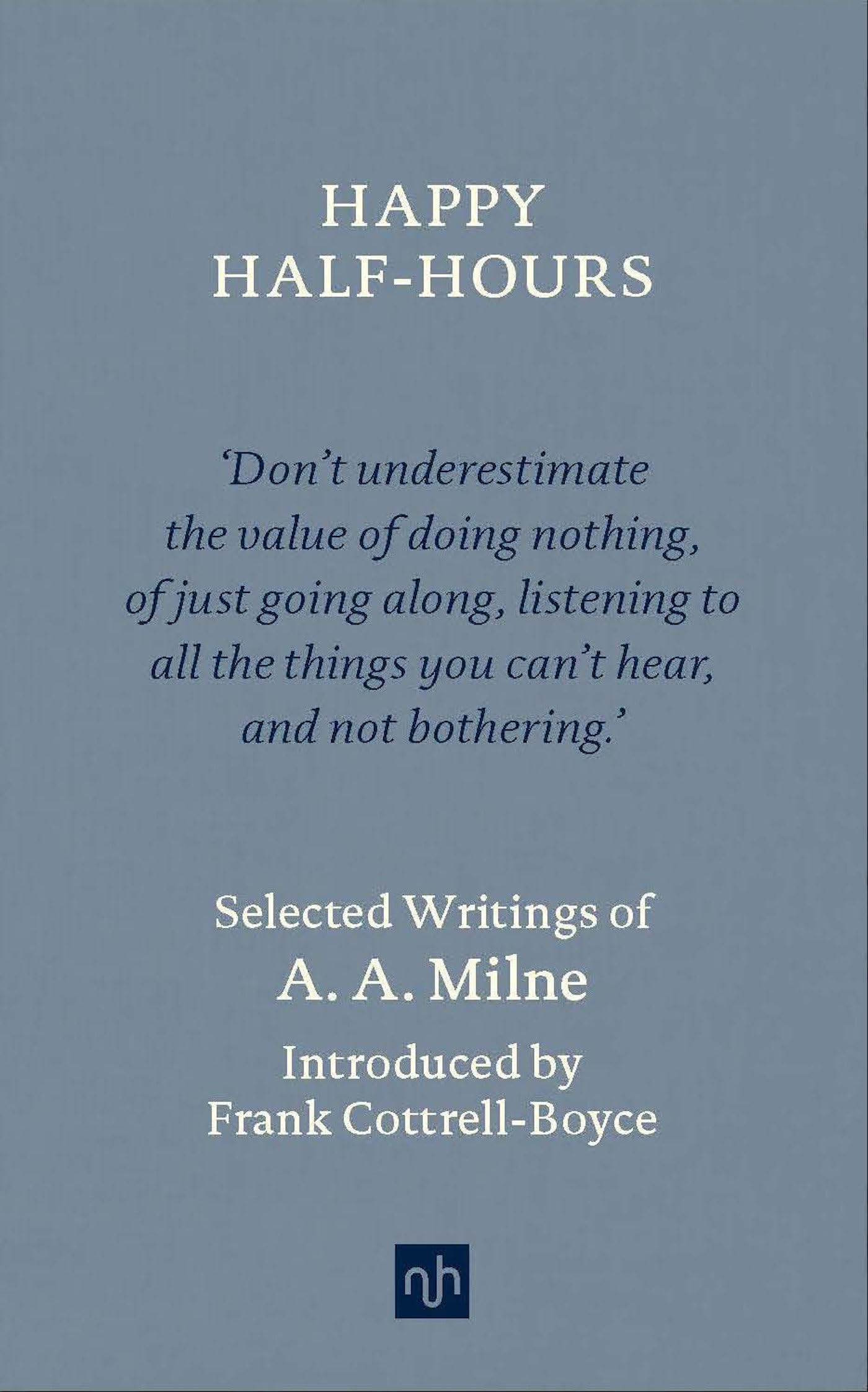 Happy Half-Hours: Selected Writings