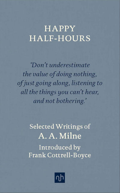 Happy Half-Hours: Selected Writings