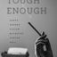 Tough Enough: Arbus, Arendt, Didion, McCarthy, Sontag, Weil
