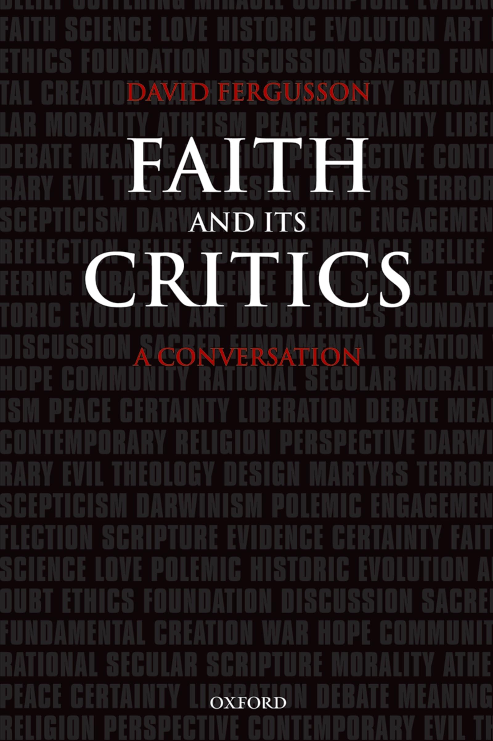 Faith and Its Critics: A Conversation