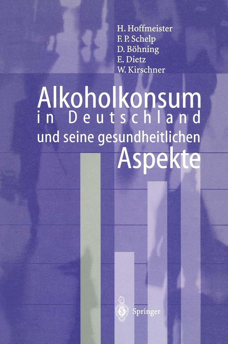 Alkoholkonsum in Deutschland und seine gesundheitlichen Aspekte (German Edition)
