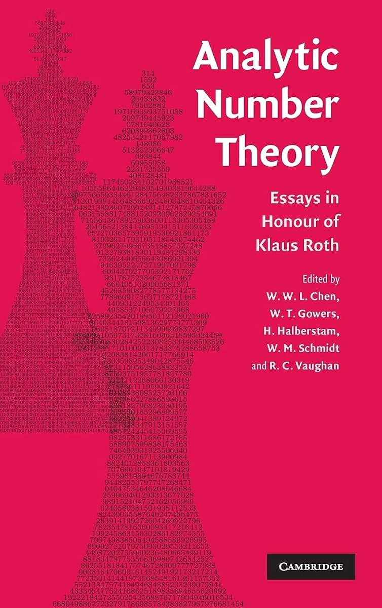 Analytic Number Theory: Essays in Honour of Klaus Roth