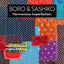 Boro & Sashiko, Harmonious Imperfection: The Art of Japanese Mending & Stitching