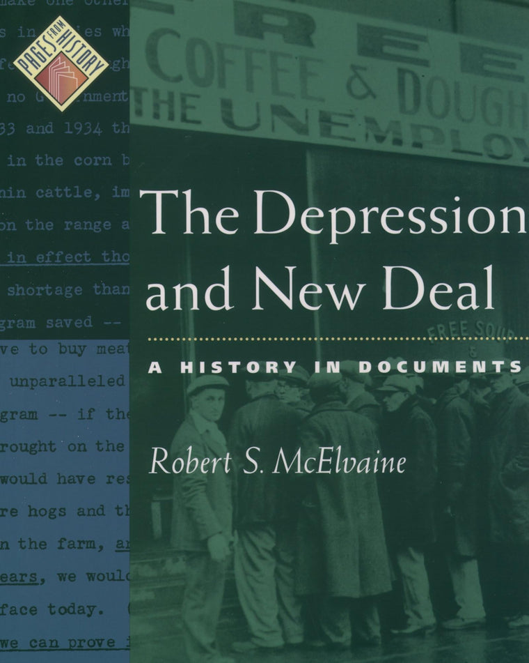 The Depression and New Deal: A History in Documents (Pages from History)