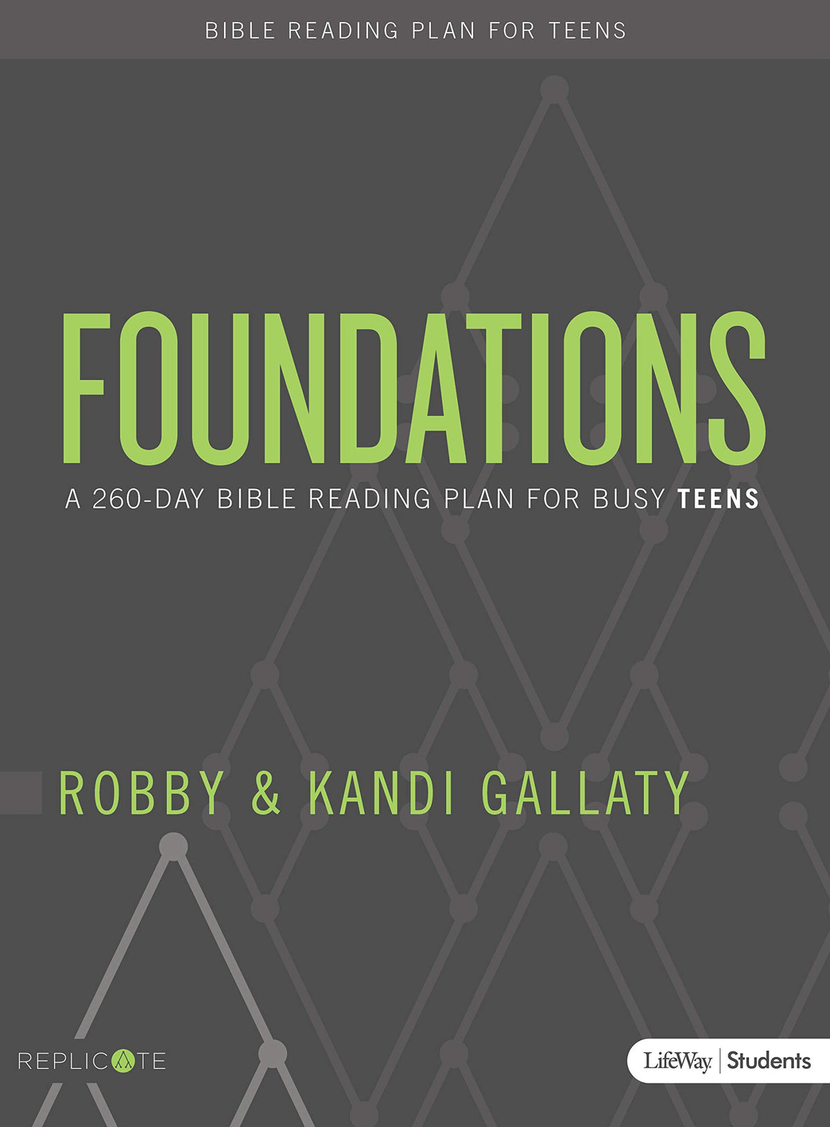 Foundations - Teen Devotional: A 260-Day Bible Reading Plan for Busy Teens