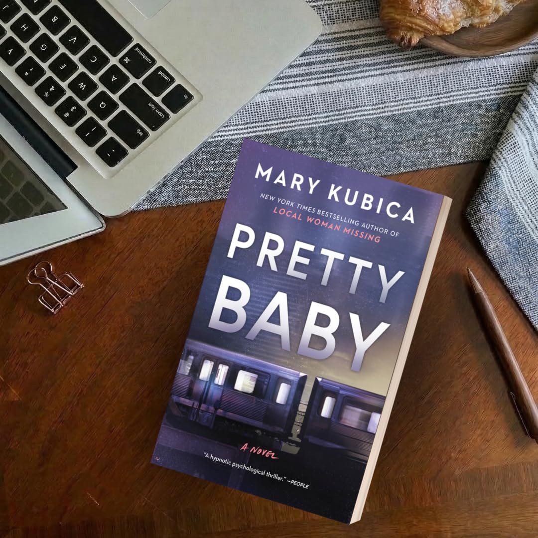Pretty Baby: A Thrilling Suspense Novel from the NYT bestselling author of Local Woman Missing