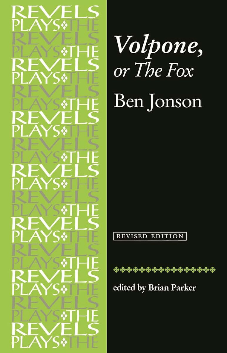 Volpone, or The Fox: Ben Jonson (The Revels Plays)