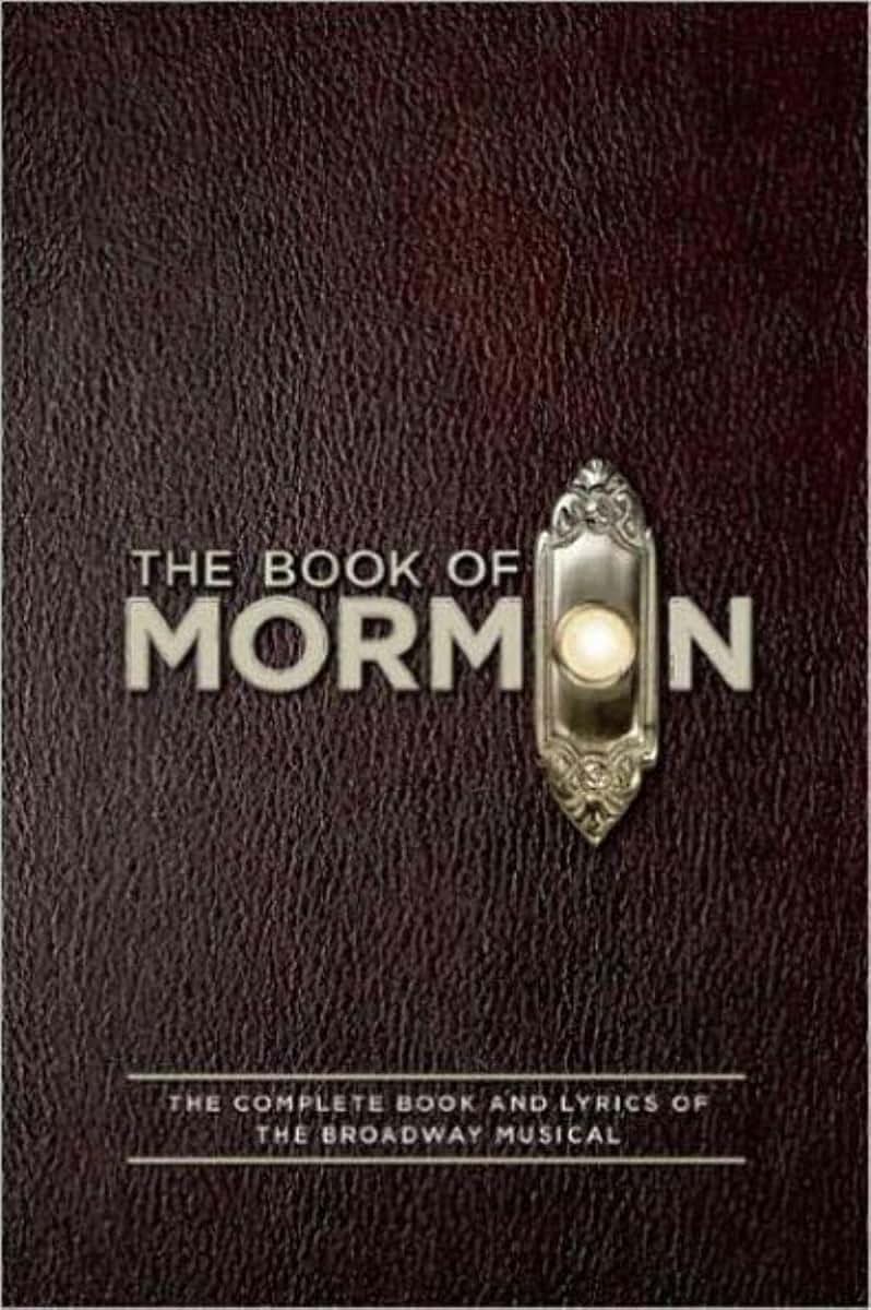 The Book of Mormon Script Book: Complete Book and Lyrics