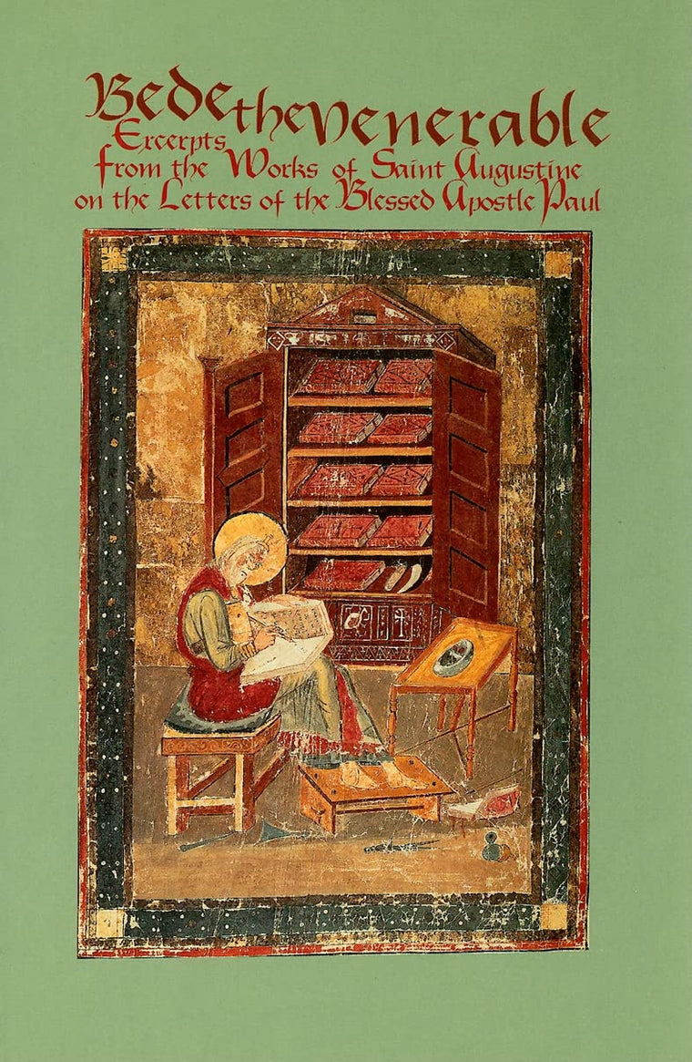 Bede the Venerable: Excerpts from the Works of Saint Augustine and the Letters of the Blessed Apostle Paul (Volume 183) (Cistercian Studies Series)