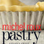 Pastry: Savory & Sweet by Roux, Michel
