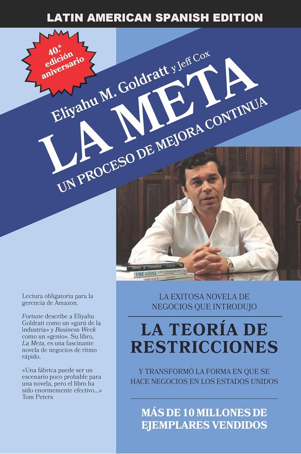 La Meta: 40th Anniversary Edition: Un Proceso de Mejora Continua (30th Anniversary Edition) (Spanish Edition)