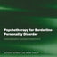 Psychotherapy for Borderline Personality Disorder: Mentalization