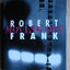 Robert Frank: Moving Out