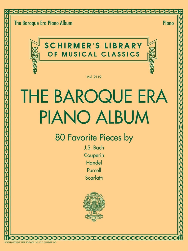 The Baroque Era Piano Album: Schirmer's Library of Musical Classics Volume 2119 (Schirmer's Library of Musical Classics, 2119)