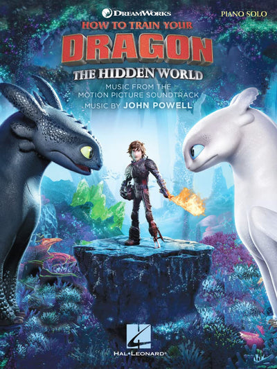 How to Train Your Dragon: The Hidden World  Piano Solo Songbook by John Powell  Music from the Motion Picture Soundtrack  10 Piano Arrangements with Full Color Movie Scenes from the Film