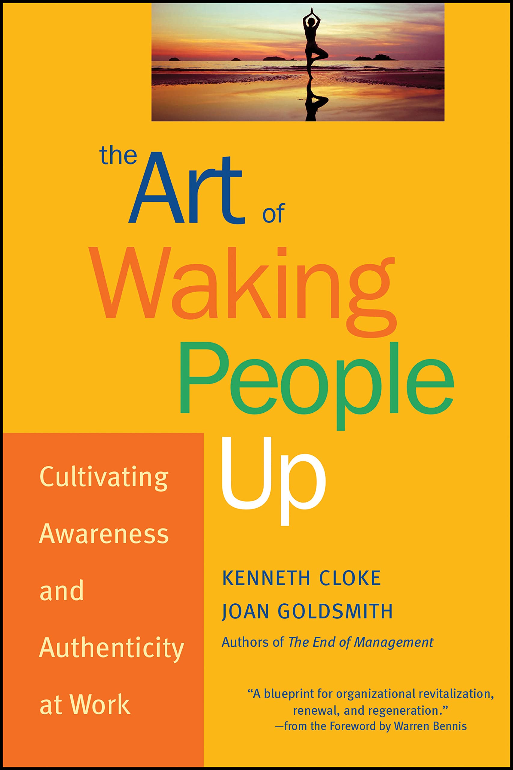The Art of Waking People Up: Cultivating Awareness and Authenticity at Work