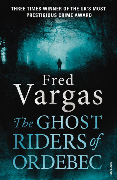 The Ghost Riders of Ordebec (A Commissaire Adamsberg Mystery)