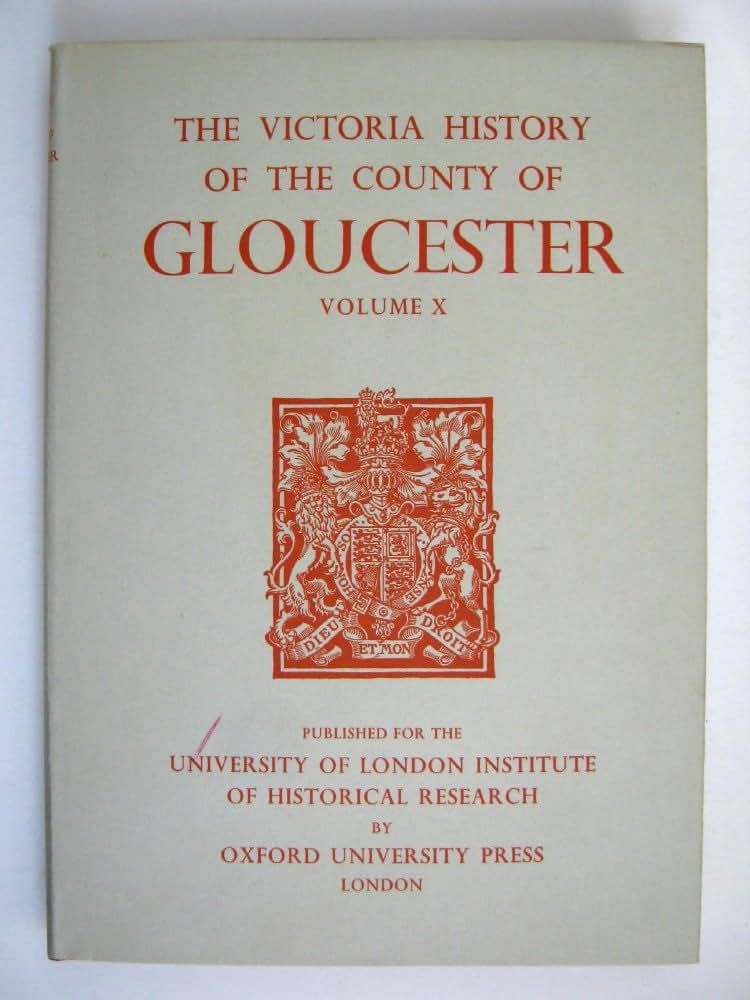 A History of the County of Gloucester: Volume X (Victoria County History)