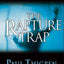 The Rapture Trap: A Catholic Response to End Times Fever