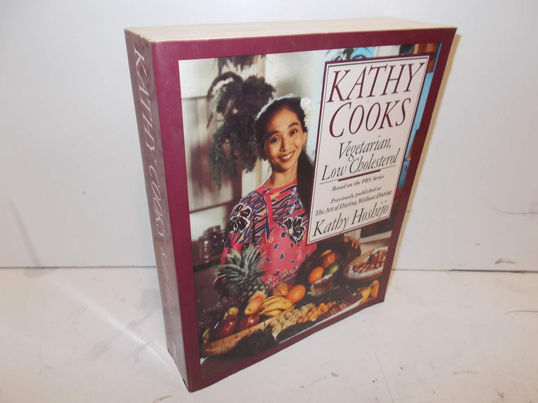 Kathy Cooks: Vegetarian, Low Cholesterol (Art of Dieting Wit