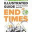 The Prophecy Pros' Illustrated Guide to Tough Questions About the End Times