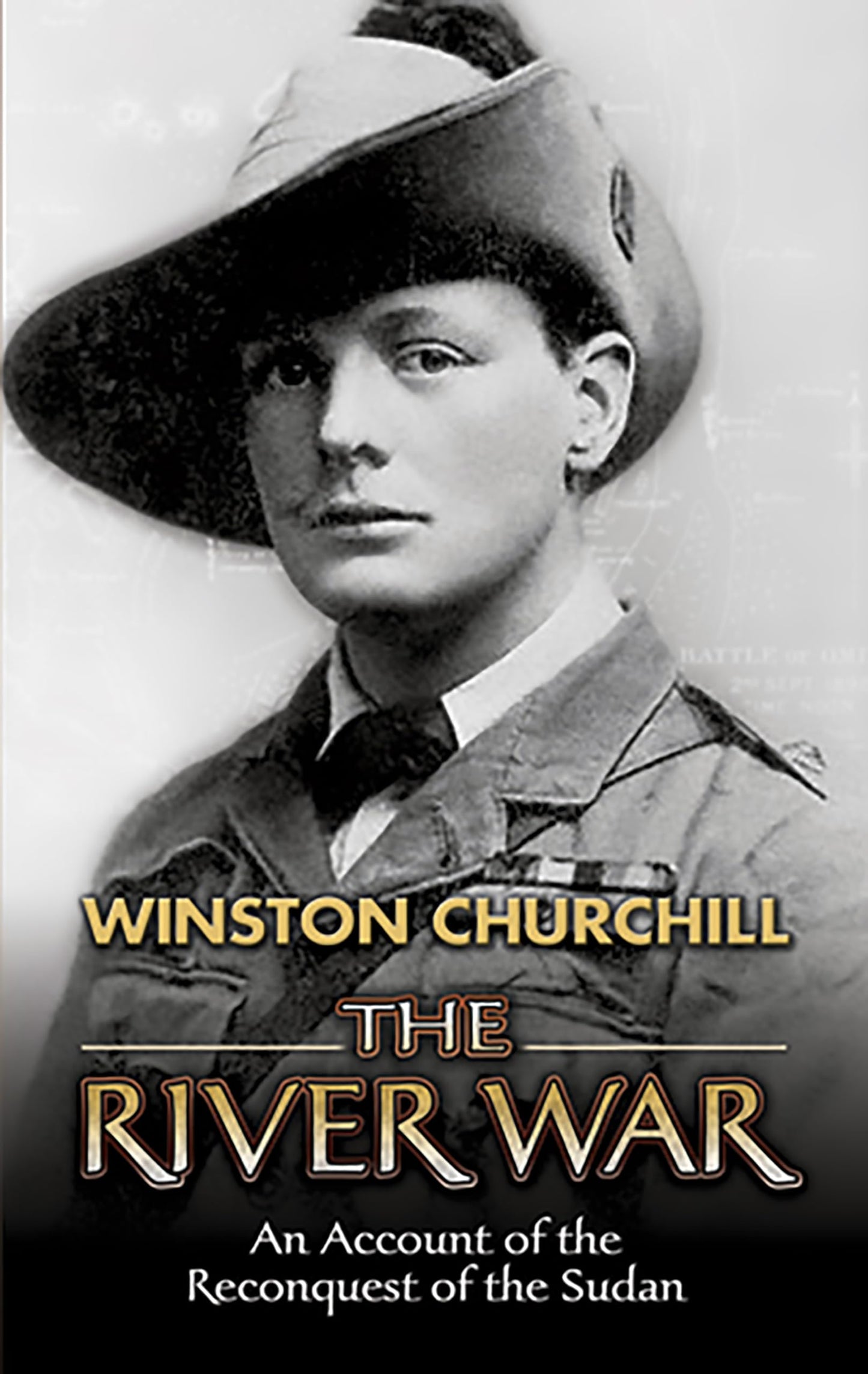 The River War: An Account of the Reconquest of the Sudan by