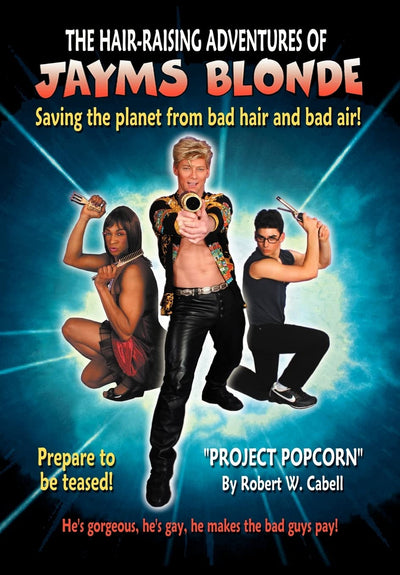 The Hair-Raising Adventures of Jayms Blonde: Project Popcorn