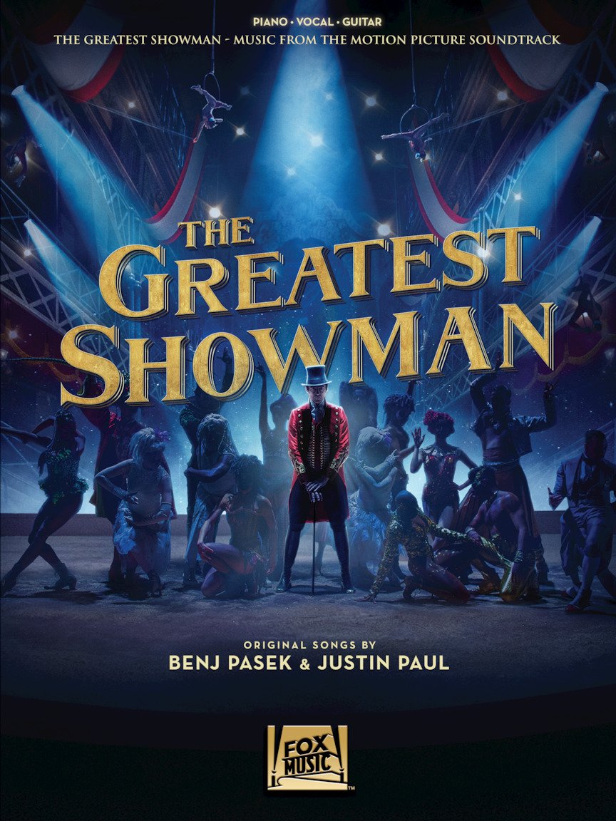 The Greatest Showman - Piano/Vocal/Guitar Songbook  Official Movie Soundtrack Sheet Music for Intermediate Players  9 Songs by Pasek and Paul  Music Book for Practice, Performance, and Teaching