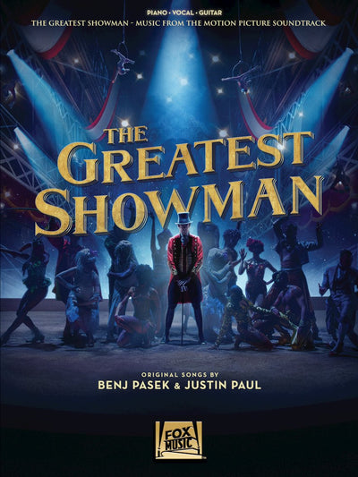 The Greatest Showman - Piano/Vocal/Guitar Songbook  Official Movie Soundtrack Sheet Music for Intermediate Players  9 Songs by Pasek and Paul  Music Book for Practice, Performance, and Teaching