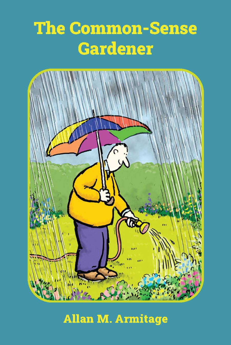 The Common-Sense Gardener