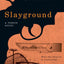 Slayground: A Parker Novel