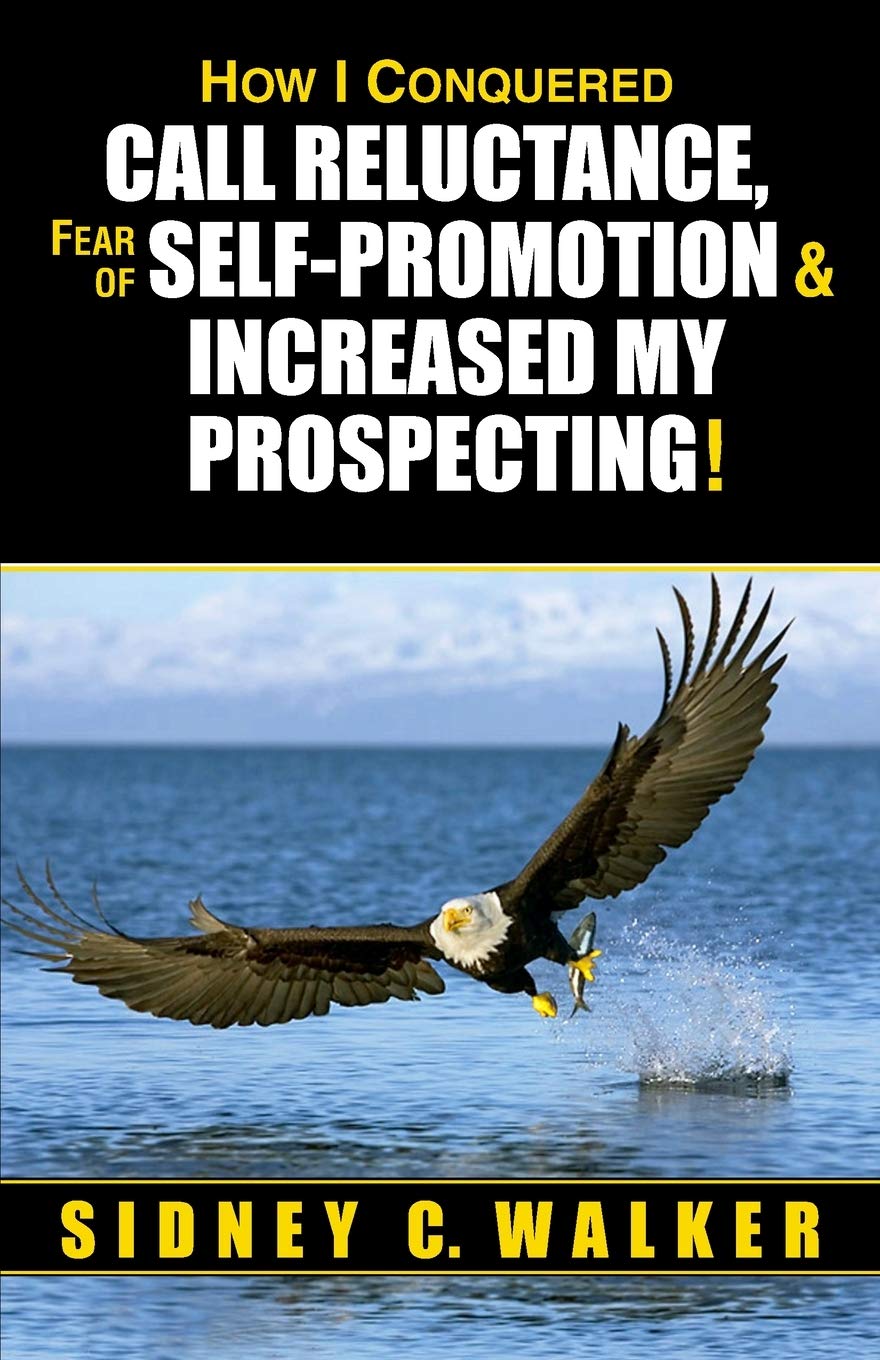 How I Conquered Call Reluctance, Fear of Self-Promotion & Increased My Prospecting!