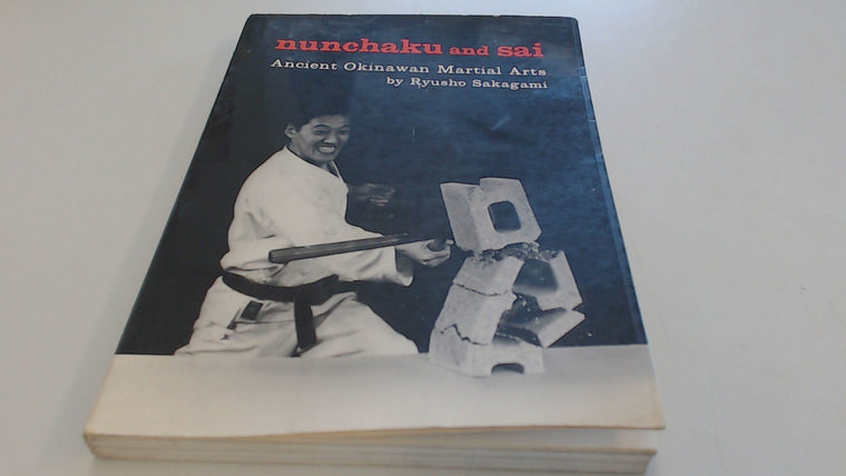 Nunchaku and Sai: Ancient Okinawan Martial Arts