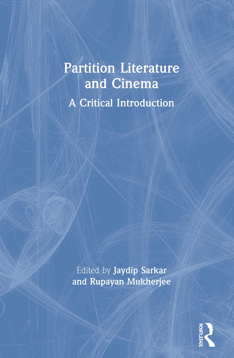 Partition Literature and Cinema: A Critical Introduction