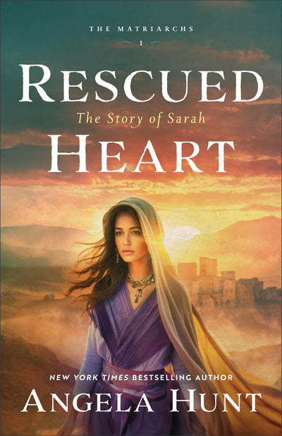 Rescued Heart: Historical Biblical Fiction Set in Abraham and Sarahs Old Testament Era for Fans of The Chosen (The Matriarchs)