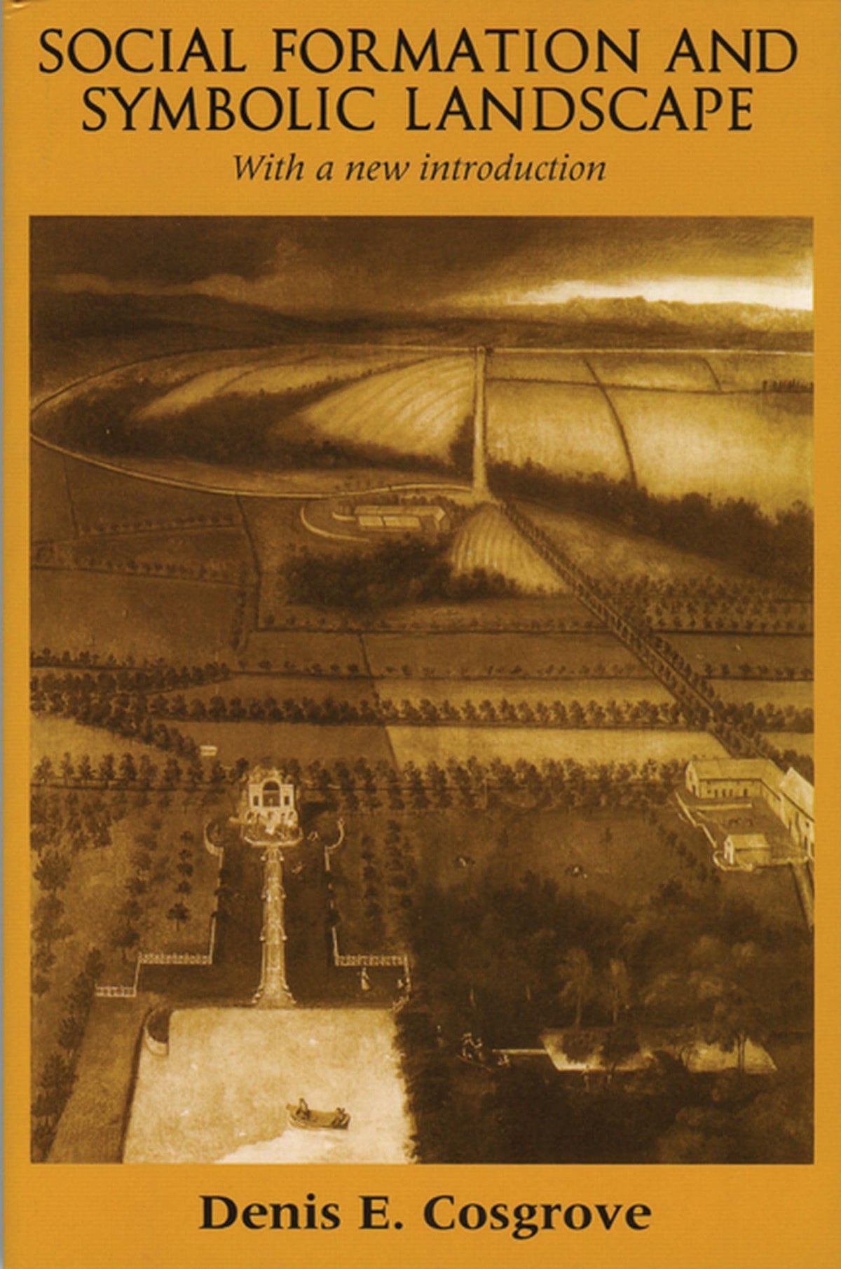 Social Formation and Symbolic Landscape (Originally Croom Helm Historical Geogra)