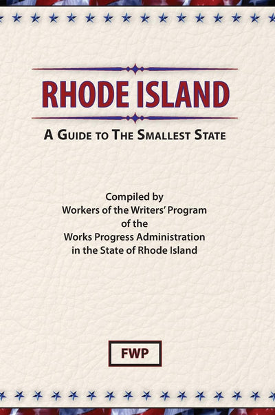 Rhode Island: A Guide To The Smallest State (American Guide)