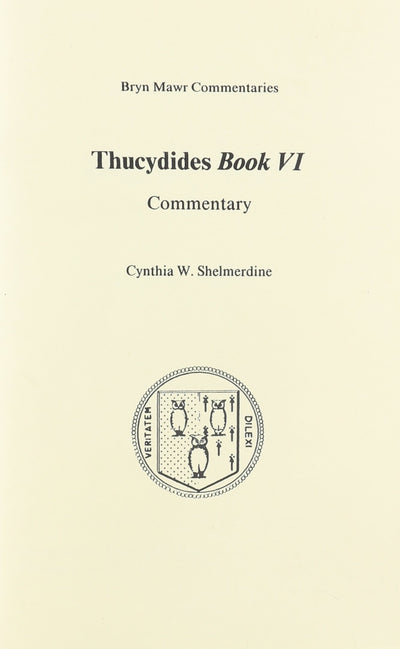 Book 6 (Bryn Mawr Commentaries, Greek) (Ancient Greek and English Edition)