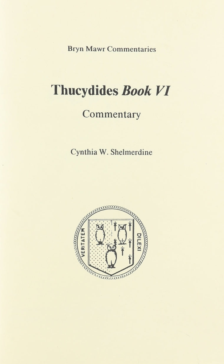 Book 6 (Bryn Mawr Commentaries, Greek) (Ancient Greek and English Edition)