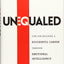Unequaled: Tips for Building a Successful Career through Emotional Intelligence