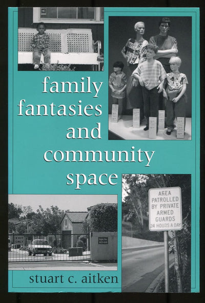 Family Fantasies and Community Space