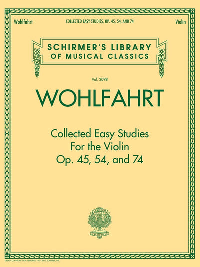 Wohlfahrt - Collected Easy Studies for the Violin: Schirmer Library of Classics Volume 2098 (Schirmer's Library of Musical Classics)