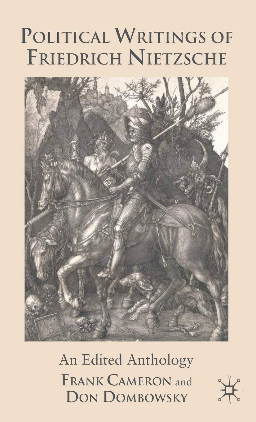 Political Writings of Friedrich Nietzsche: An Edited Anthology