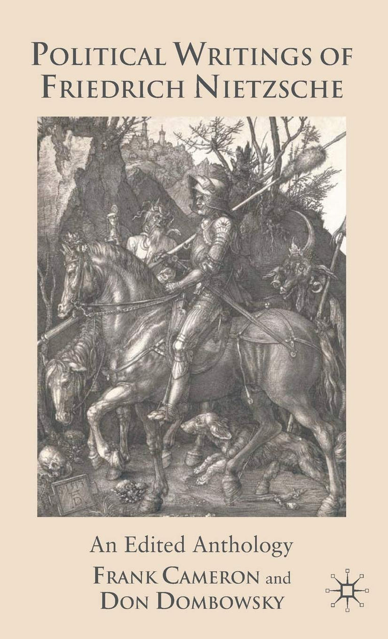 Political Writings of Friedrich Nietzsche: An Edited Anthology